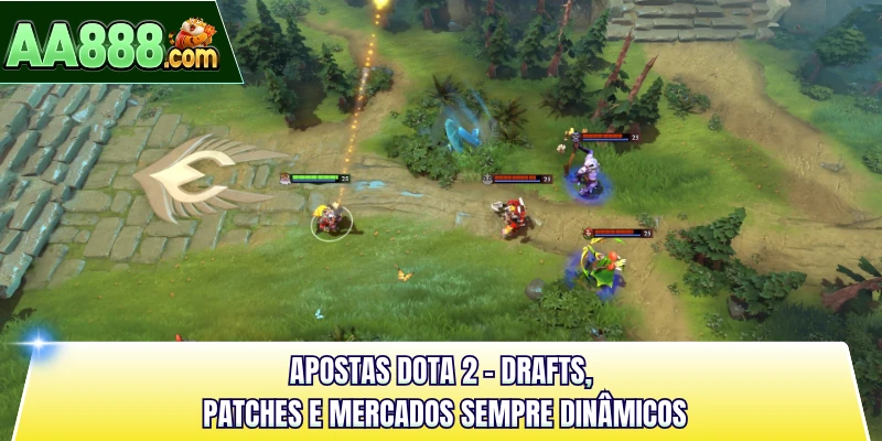 Apostas Dota 2 - Drafts, Patches E Mercados Sempre Dinâmicos